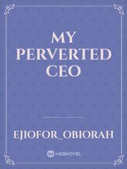 My perverted CEO Book