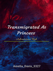 Transmigrated As Princess : Adventurous Ride Book