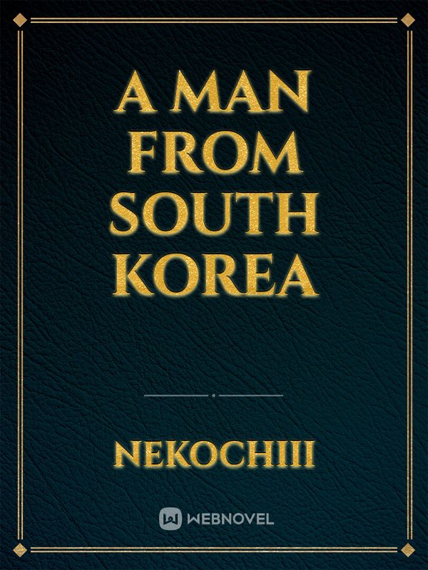 A man from South Korea