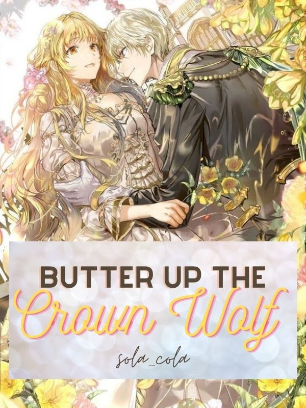 Butter Up The Crown Wolf