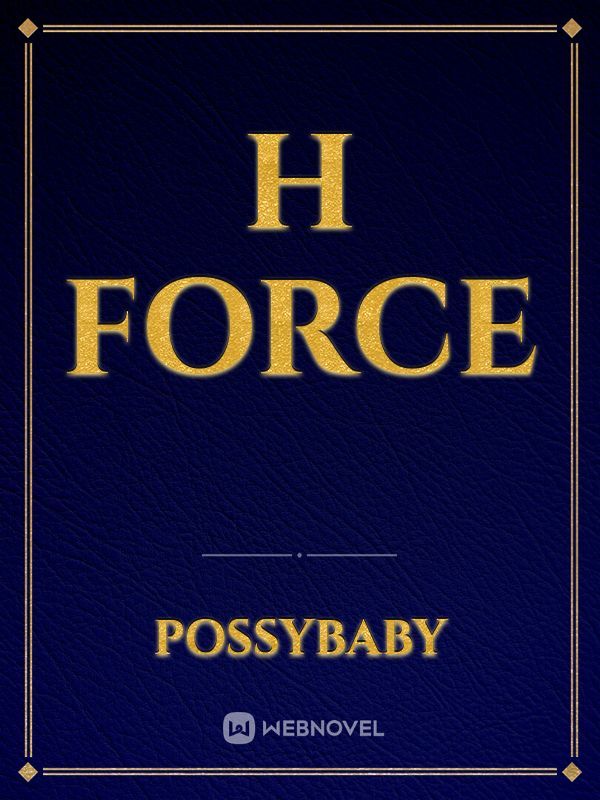 H Force
