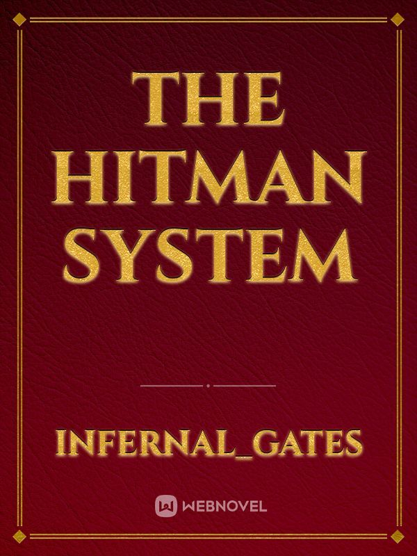 The hitman system
