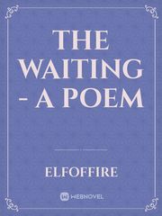The Waiting - a poem Book