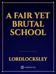 A Fair Yet Brutal School Book