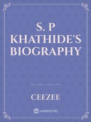 S. P Khathide's Biography Book