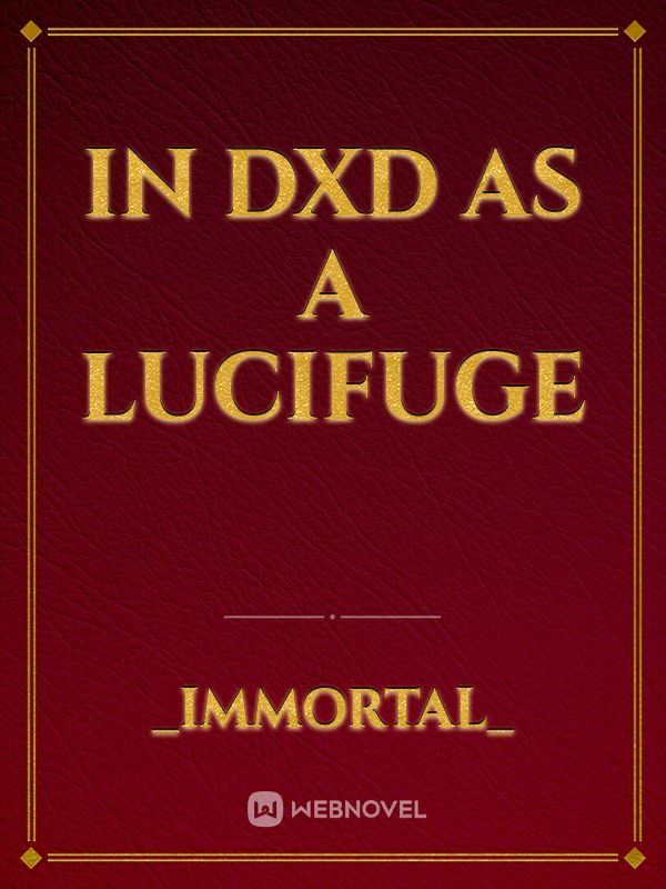 In DxD as a Lucifuge
