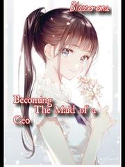 Becoming The Maid Of a CEO Book