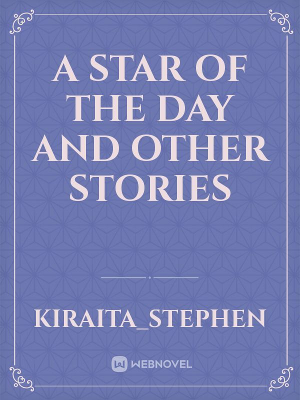A STAR OF THE DAY and OTHER STORIES Book
