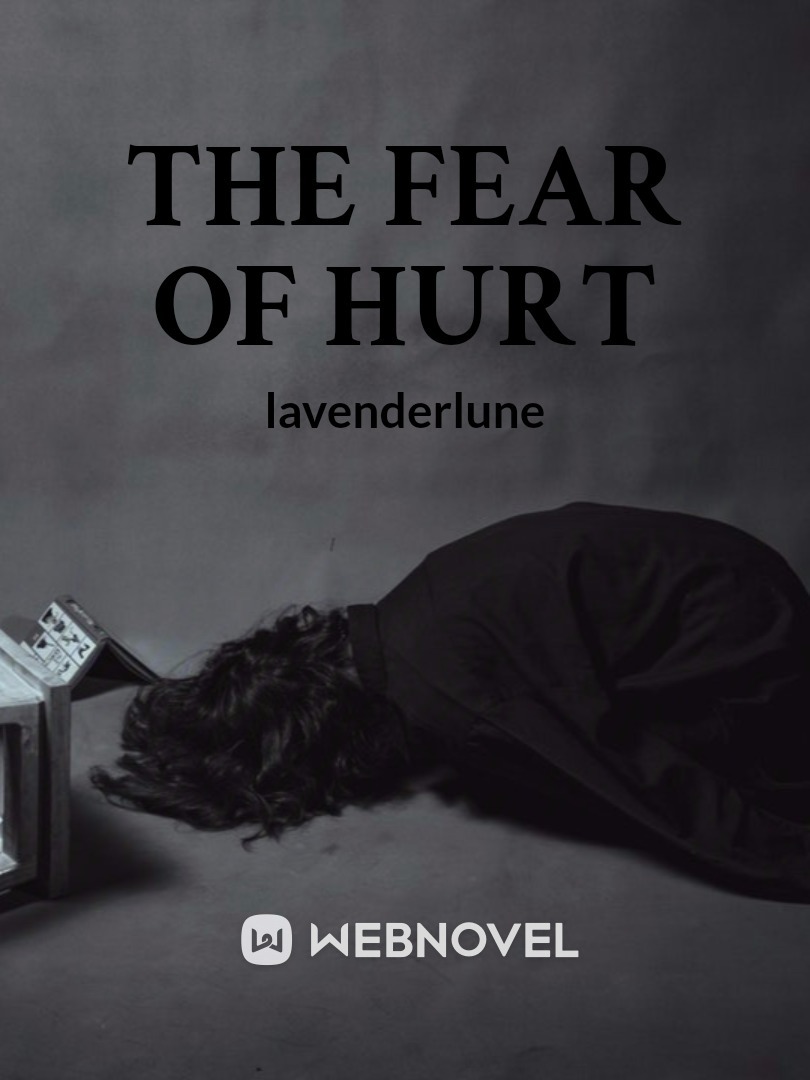 The Fear Of Hurt