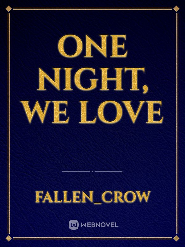 One Night, We Love Book