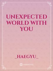 Unexpected world with you Book