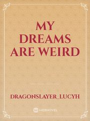 My Dreams are weird Book