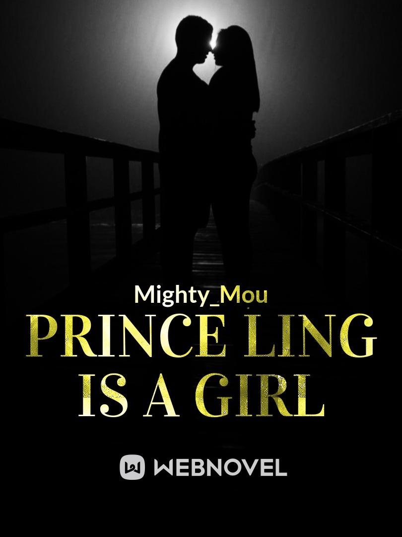 Prince Ling is a girl [Moved to a new link.]