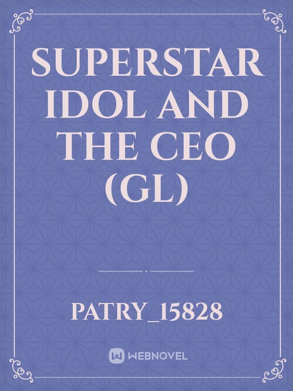 superstar idol and the ceo (GL) Book