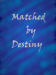 Matched by Destiny Book