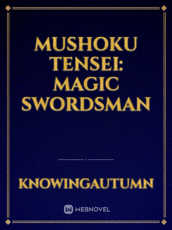 Mushoku Tensei: Magic Swordsman