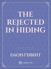 The Rejected in Hiding Book