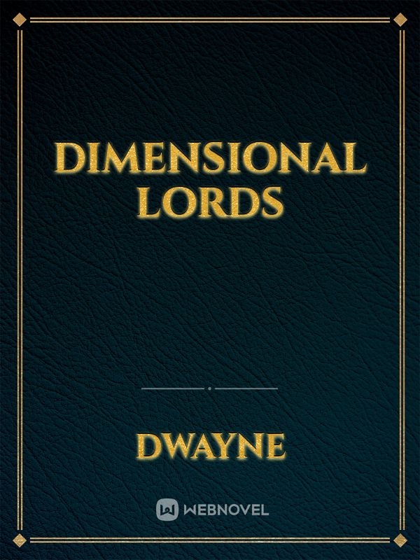 Dimensional Lords