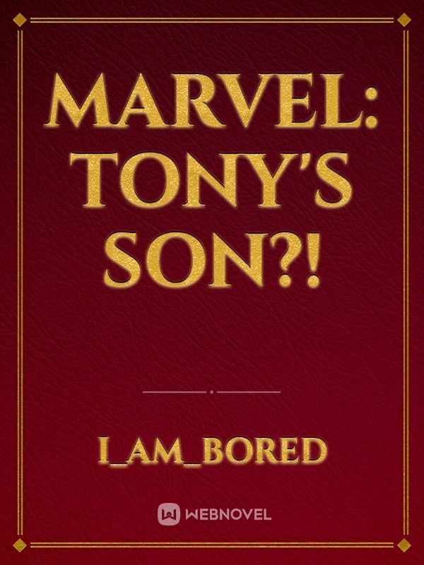 Marvel: Tony's son?!