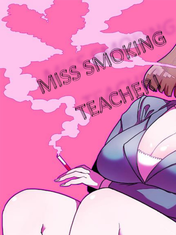 Miss Smoking Teacher
