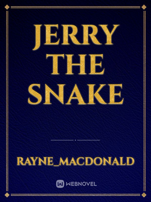 Jerry The Snake