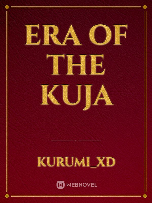 Era of the Kuja