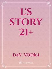L's story 21+ Book
