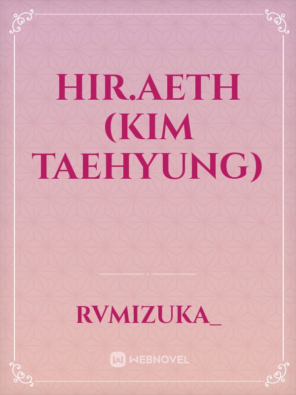 hir.aeth (Kim Taehyung) Book