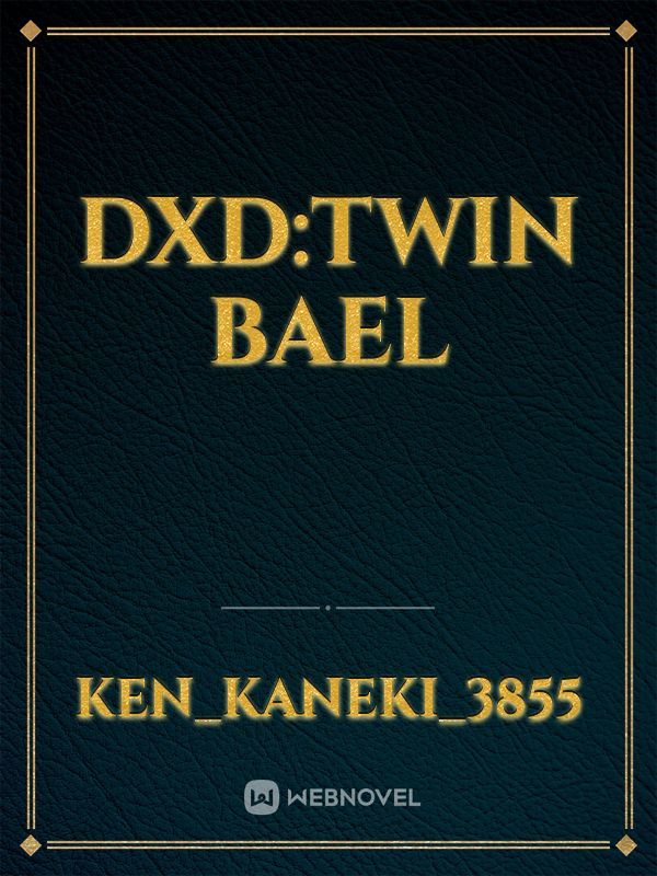 DxD:Twin Bael