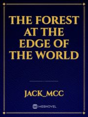 The forest at the edge of the world Book