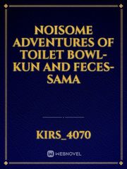 Noisome adventures of Toilet bowl-kun and feces-sama Book