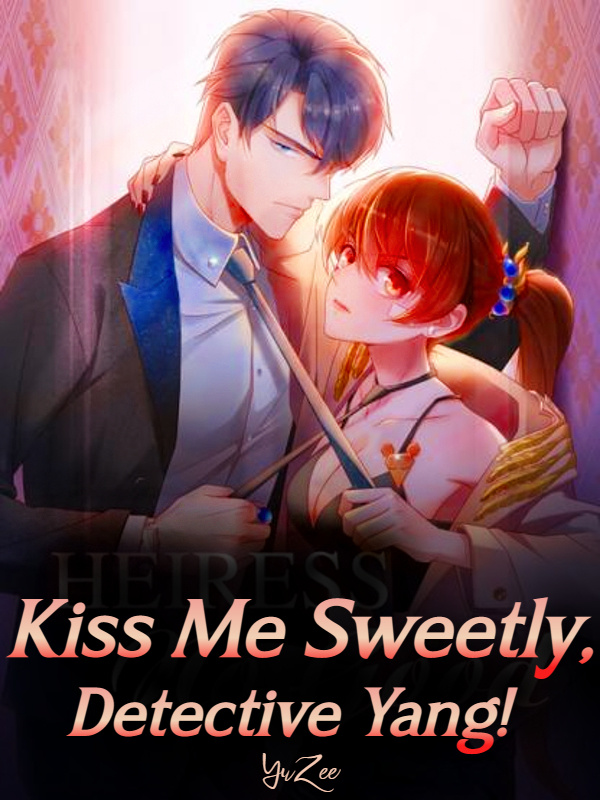 Kiss Me Sweetly, Detective Yang! Book