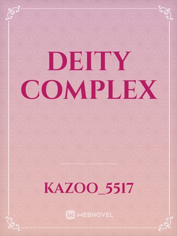 Deity Complex