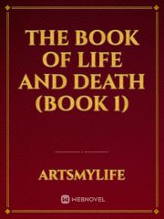 The Book of Life and Death (book 1) Book