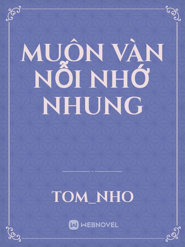 Muôn Vàn Nỗi Nhớ Nhung