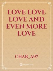 love love love and even more love Book