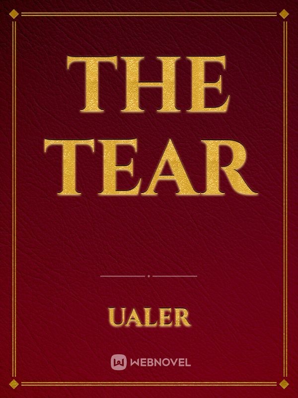 The Tear