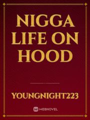 nigga life on hood Book
