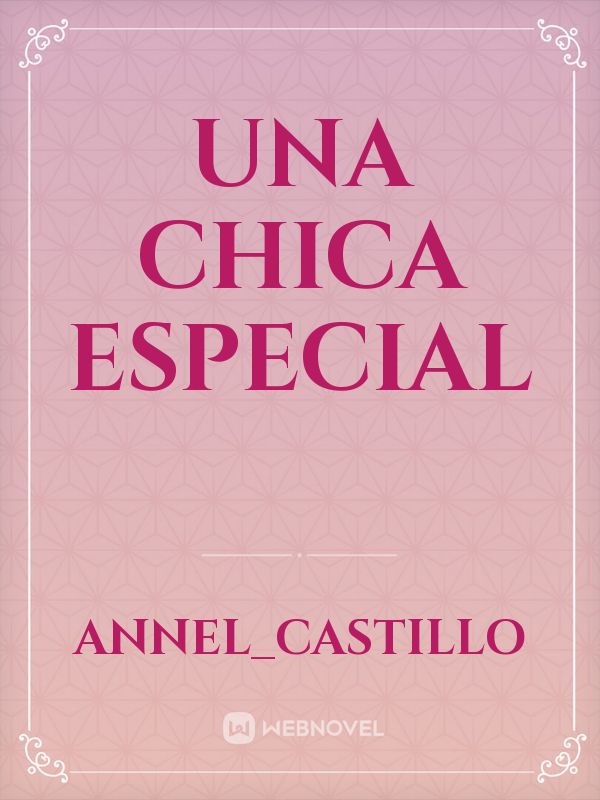 Una Chica especial