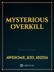 Mysterious Overkill Book