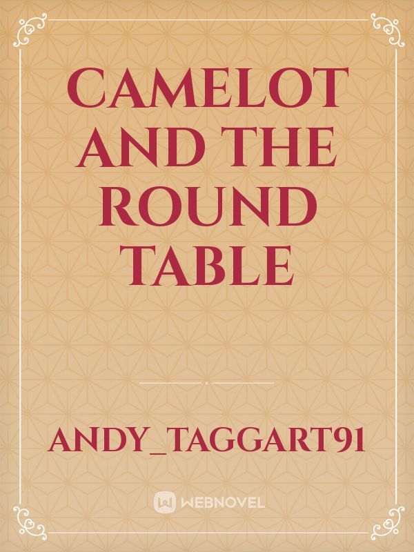 Camelot and the Round Table