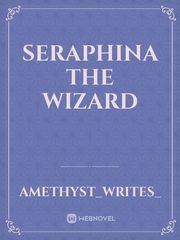 Seraphina The Wizard Book