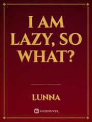 I am lazy, so what? Book