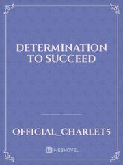 DETERMINATION TO SUCCEED Book