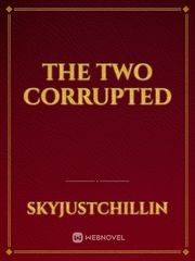 The Two Corrupted Book