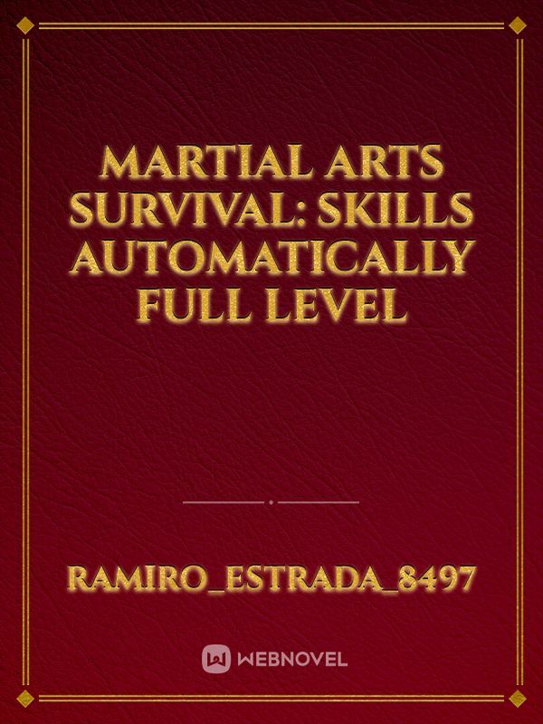 Martial Arts Survival: Skills automatically full level