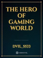 The hero of gaming world Book