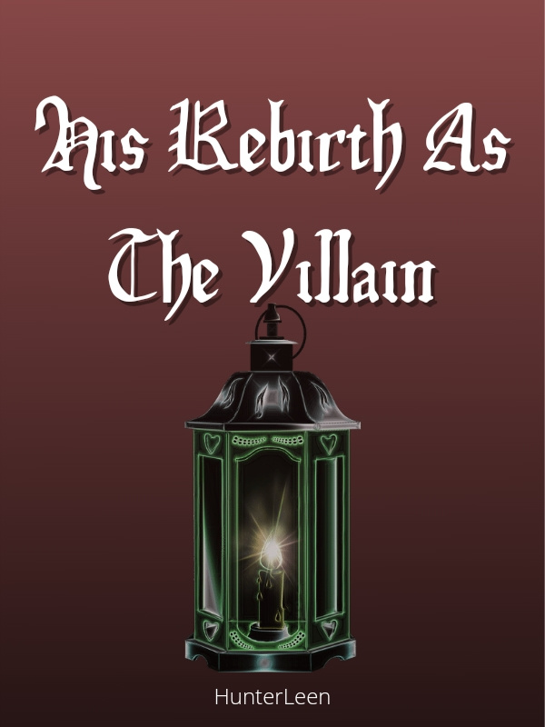 His Rebirth As The Villain Book