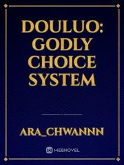 Douluo: Godly Choice System Book