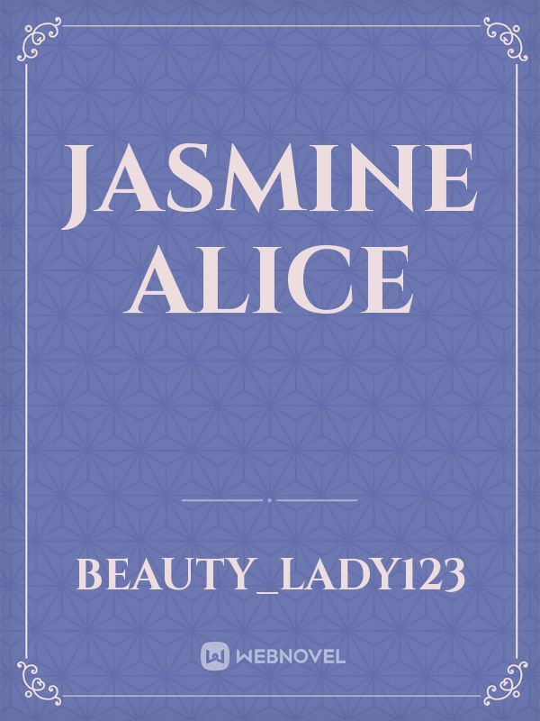 Jasmine Alice